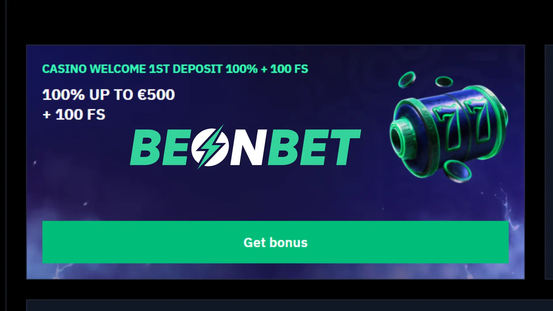 Bônus de boas-vindas do Beonbet Casino de 100% até €500 mais 100 rodadas grátis em banner promocional.